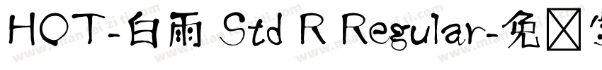 HOT-白雨 Std R Regular字体转换